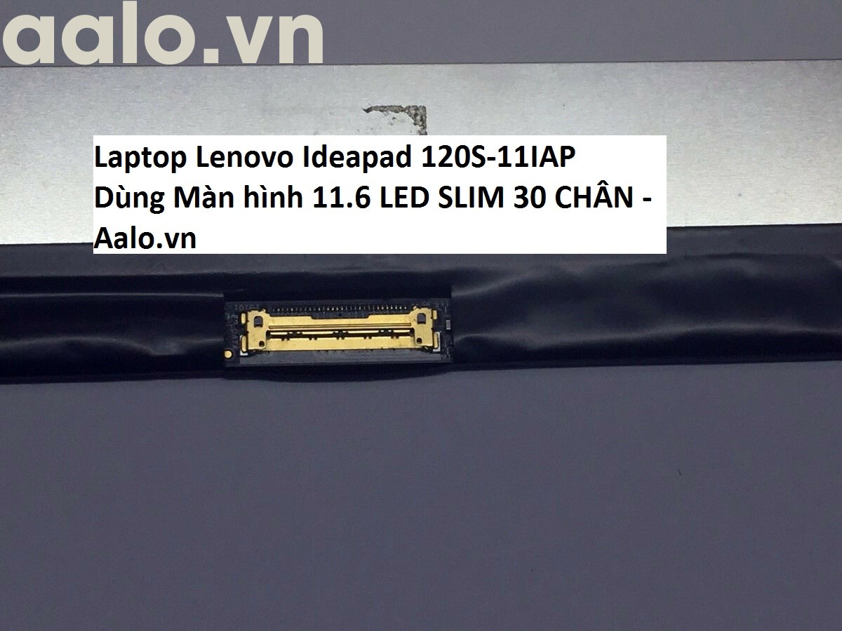 Màn hình Laptop Lenovo Ideapad 120S-11IAP